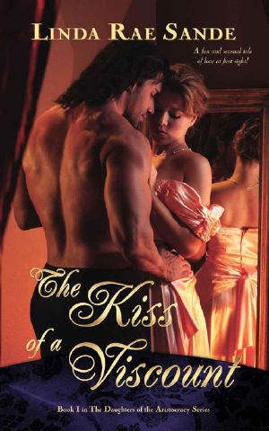 [The Daughters of the Aristocracy 01] • The Kiss of a Viscount